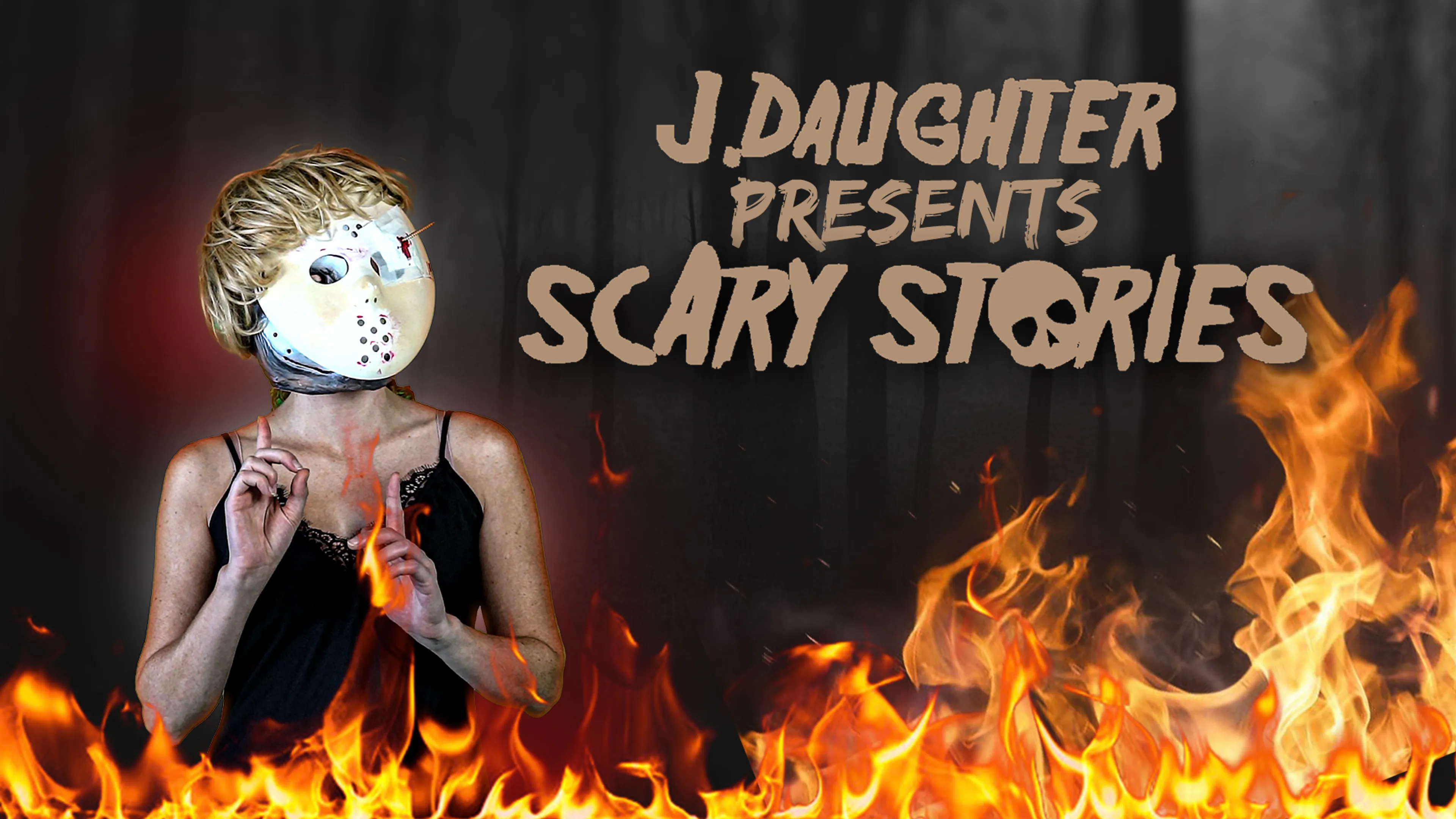 J. Daughter Presents: Scary Stories poster